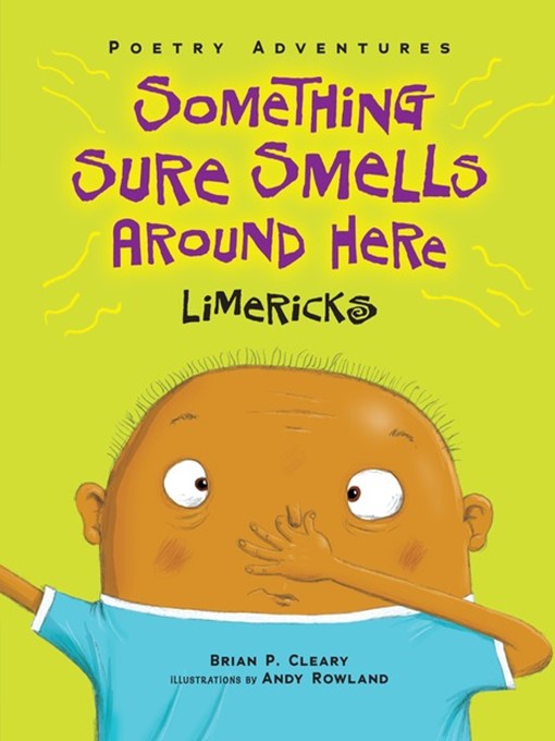 Title details for Something Sure Smells Around Here by Brian P. Cleary - Available